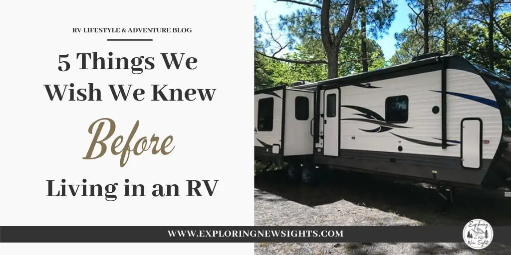 Living In An RV - Top 5 Things We Wish We Knew Before 5 Thing We Wish We Knew 5 2 - Living In An RV - Top 5 Things We Wish We Knew Before
