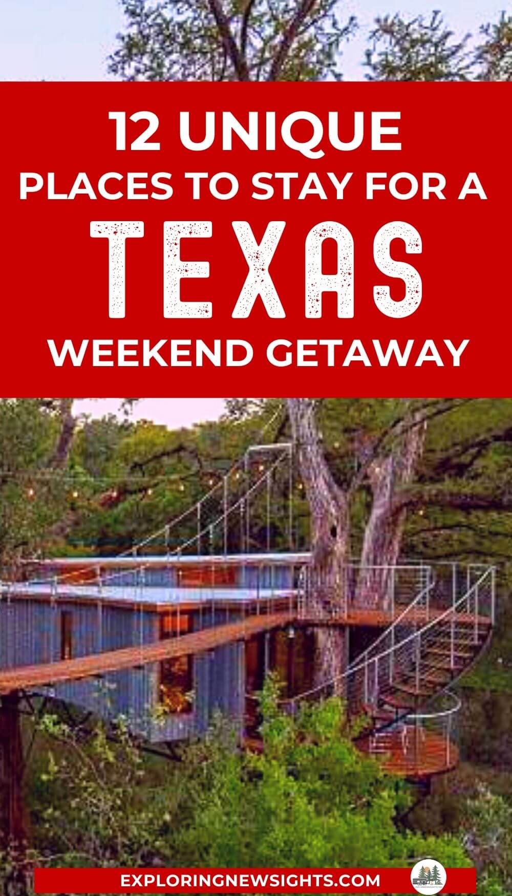 Top 12 Unique Places to Stay for a Texas Getaway - Exploring New Sights